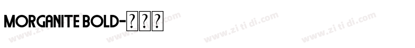 morganite bold字体转换 morganite bold字体转换